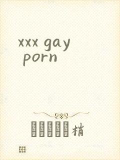 xxx gay porn