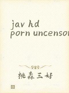 jav hd porn uncensored
