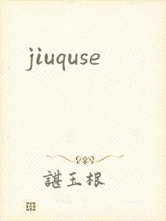 jiuquse