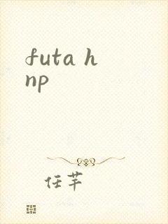 futa h np