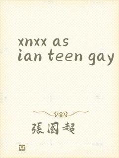 xnxx asian teen gay free pron