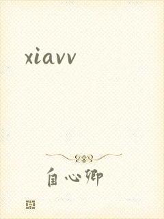 xiavv