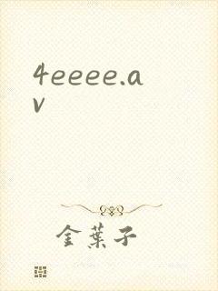 4eeee.av
