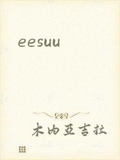 eesuu