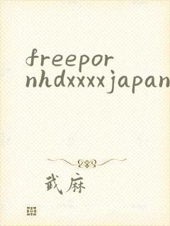 freepornhdxxxxjapanese