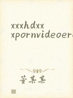 xxxhdxxxpornvideoeroticteenvied
