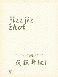 jizzjizzhot