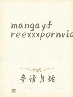 mangayfreexxxpornvideos