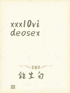 xxx10videosex