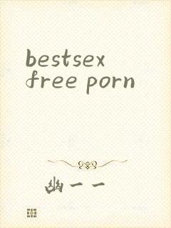 bestsexfree porn