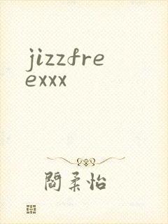 jizzfreexxx