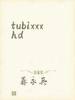 tubixxxhd