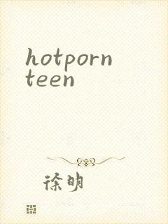 hotpornteen