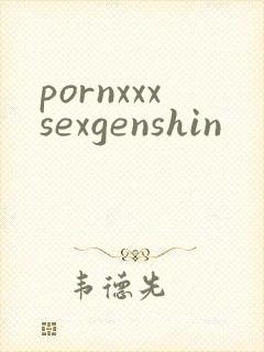 pornxxxsexgenshin