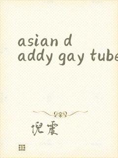 asian daddy gay tube