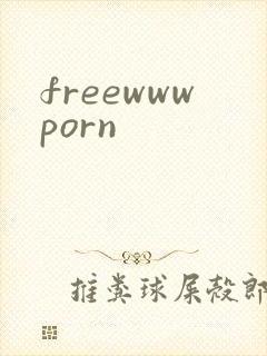 freewwwporn