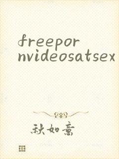 freepornvideosatsex