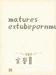 maturesextubepornmummysfree