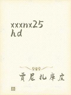 xxxnx25hd