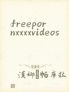 freepornxxxxvideos