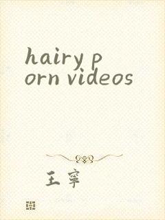 hairy porn videos