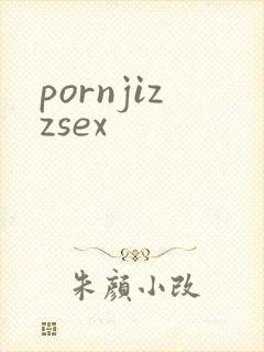 pornjizzsex封面