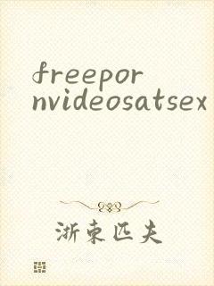 freepornvideosatsex