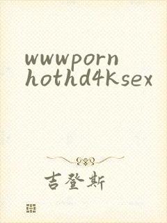 wwwpornhothd4ksex
