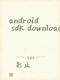 android sdk download
