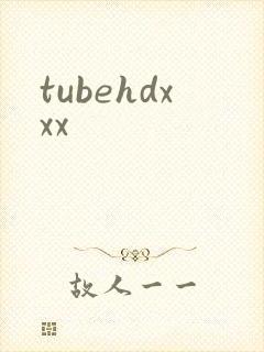 tubehdxxx