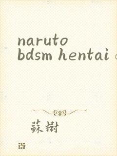 naruto bdsm hentai futa cartoon