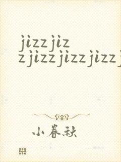 jizzjizzjizzjizzjizzji