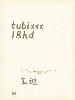 tubixxx18hd