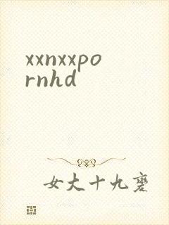 xxnxxpornhd