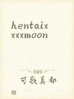 hentaixxxxmoon