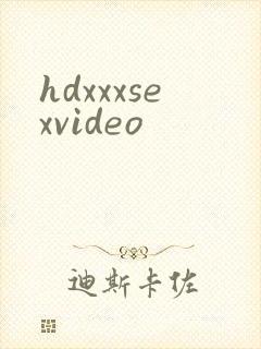hdxxxsexvideo
