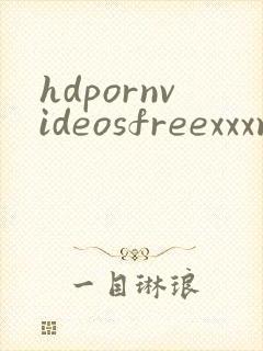 hdpornvideosfreexxxmovies
