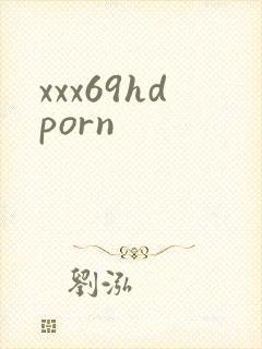 xxx69hdporn