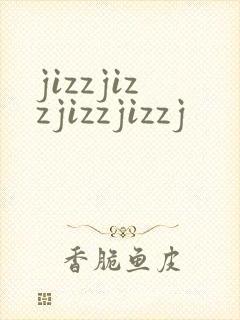 jizzjizzjizzjizzj