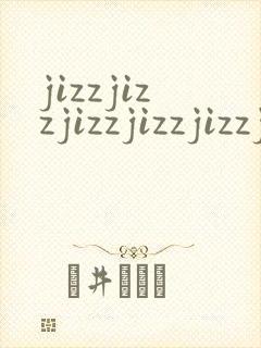jizzjizzjizzjizzjizzjizzjizzjizz