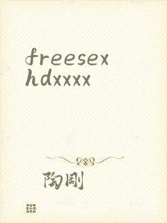 freesexhdxxxx