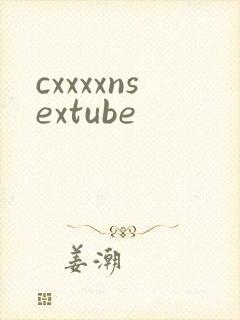 cxxxxnsextube