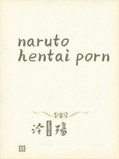 naruto hentai porn