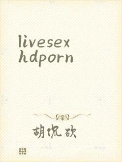 livesexhdporn