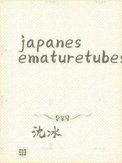 japanesematuretubesex