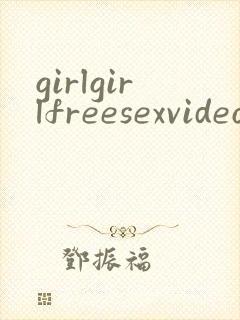 girlgirlfreesexvideos