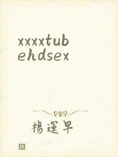 xxxxtubehdsex