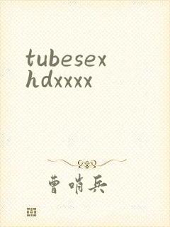 tubesexhdxxxx