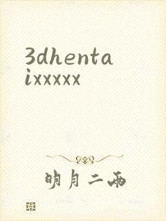 3dhentaixxxxx