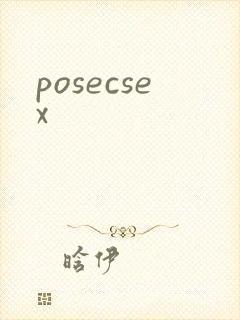 posecsex